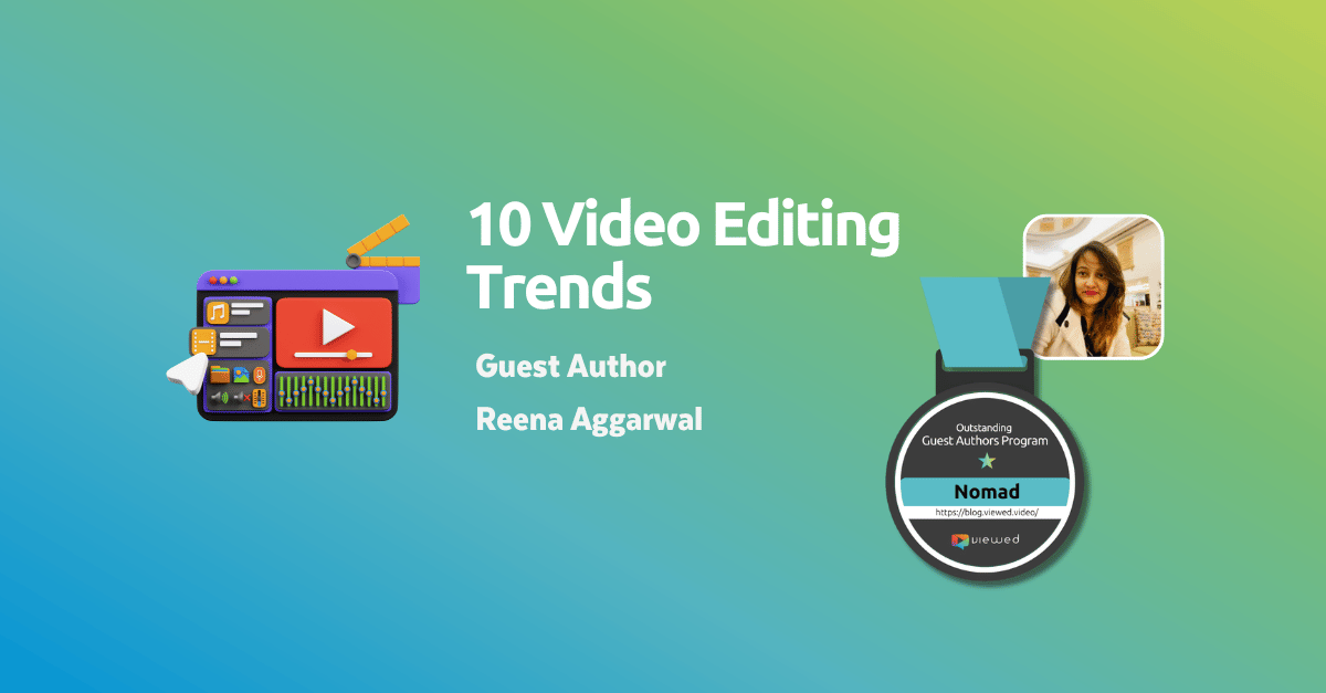 video editing Trends