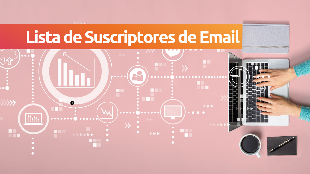 Lista de suscriptores por email