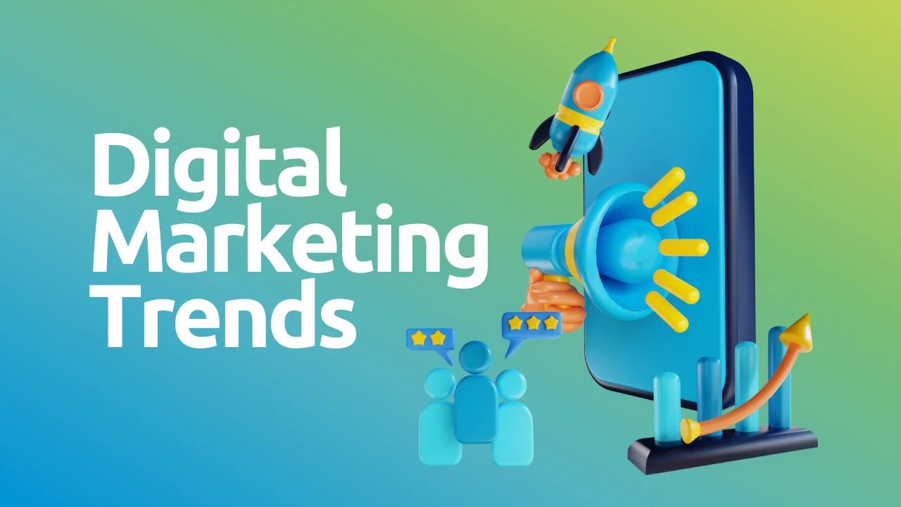 Digital marketing trends